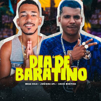 Dia de Baratino - Mago Bala & Juninho OPL & Sheik Martins & JL no Beat