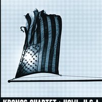 Cold War Suite from How It Happens (The Voice of I.F. Stone), What Would Have Happened - Kronos Quartet