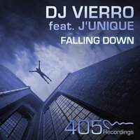 Falling Down - Dj Vierro & J'Unique