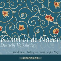 Dat du min Leevsten büst - Vocalconsort Leipzig, Gregor Meyer, Isabel Kalis & Vocalconsort Leipzig & Gregor Meyer & Isabel Kalis
