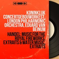 Water Music, Suite No. 1 in F Major, HWV 348: IV. Andante espressivo - London Philharmonic Orchestra & Eduard van Beinum & Георг Фридрих Гендель