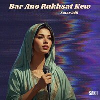 Bar Kana Ho Sana Band - Satar Adil