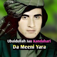 Chi Pa Khanda Warta - Ubaidullah Jan Kandahari
