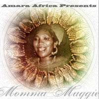 Momma Maggie - Amara Africa & 2Kee & M.O.E & Amara Africa feat. 2kee, M.O.E