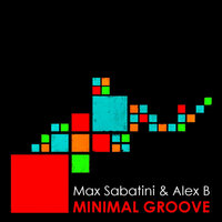 Minimal Groove - Max Sabatini