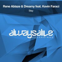 Stay - Rene Ablaze & Dreamy & Kevin Faraci