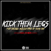 Kick Them Legs - Fat Pimp & Unique Musick