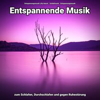 Entspannungsmusik zur Erholung - Entspannungsmusik & Schlafmusik & Entspannungsmusik Lilly Hanck