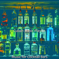 Wondrous Music for Restaurants - Cuban Music Playlist