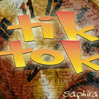 Tik Tok - Saphira
