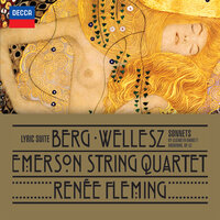 Wellesz: Sonnets From The Portuguese - 2. Nur drei jedoch in Gottes ganzen All vernahmen es - Renée Fleming & Emerson String Quartet
