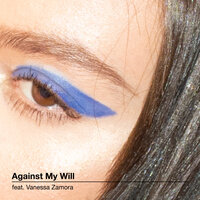 Against My Will - Rodes Rollins & Vanessa Zamora