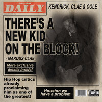 Kendrick, Clae & Cole - Marqus Clae