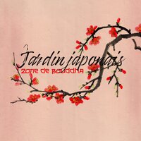 Jardin japonais: Zone de Bouddha - Ensemble de Musique Zen Relaxante