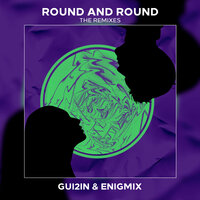 Round And Round - Enigmix & TMF & GUI2IN