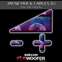 Halion Moon - Jim Neyra, Carles Dj & Carles DJ & Jim Neyra