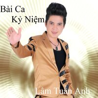 Hay quen anh 1 - Lâm Tuấn Anh