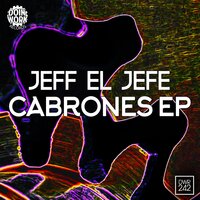 Cabrones - Jeff El Jefe