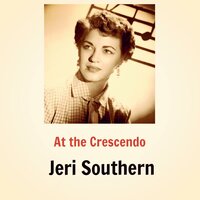 I Thought of You Last Night - Jeri Southern