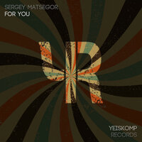For You - Sergey Matsegor