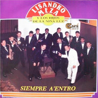 Siempre Sola - Lisandro Meza & Los Hijos de La Niña Luz