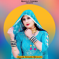 Chala Le Kaam - Aslam Singer Mewati