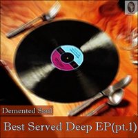 Underground Deep - Demented Soul
