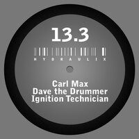 Hydraulix 13.3 A - D.A.V.E. the Drummer & Carl Max