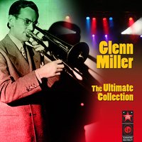 Stompin At The Savoy - Glenn Miller