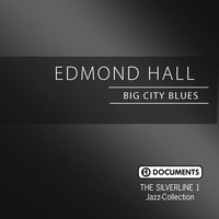 Royal Garden Blues - Edmond Hall