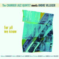 Never Let Me Go - The Chamber Jazz Quintet & Rebecca Cavanaugh & Frédéric Loiseau & Claude Carrière & Bruno Ziarelli