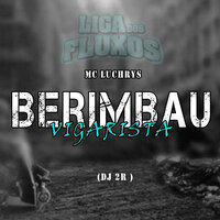 Berimbau Vigarista - Mc Luchrys & Dj 2r