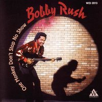 I Wanna Get Close To Ya - Bobby Rush