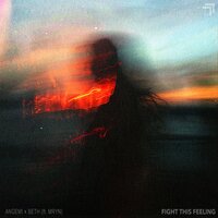 Fight This Feeling - BE.TH & Angemi & Mryn