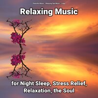 Relaxing Music for Night Sleep and Stress Relief Pt. 33 - Relaxing Spa Music & Yoga & Peaceful Music