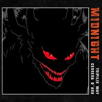 Midnight - TRIPILIX WAY & Cerrera D'Ark