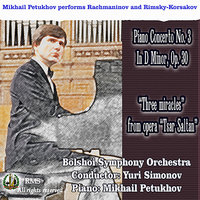 Three Miracles from Opera, "Tsar Saltan" - Mikhail Petukhov & Bolshoï Symphony Orchestra & Peter Feranec