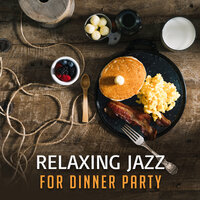 Cocktail Party Jazz - Piano Love Songs & Relaxing Instrumental Jazz Ensemble & New York Jazz Lounge