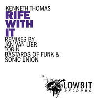 Rife With It - Kenneth Thomas