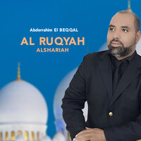 Al Ruqyah Al Shariah - Abderrahim El Beqqal