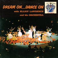 I'll Follow My Secret Heart - Elliot Lawrence And His Orchestra