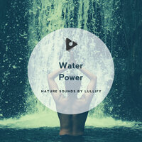 Seven - Nature Sounds by Lullify & Water Sound Natural White Noise
