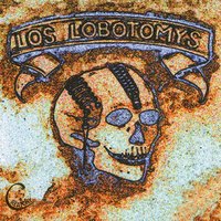 Lobotomy Stew - Los Lobotomys