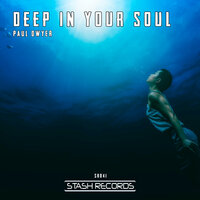 Deep In Your Soul - Paul Dwyer