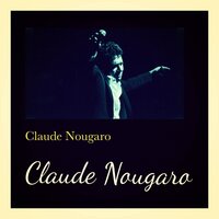 Maman m'la dit - Claude Nougaro