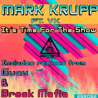 Its Time For The Show - Mark Krupp & Guau & V.K.