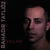 Duy Beni - Bahadır Tatlıöz