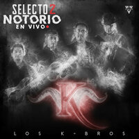 No Me Pesa - Los K-Bros