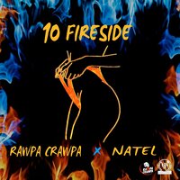 10 Fireside - Natel & Rawpa Crawpa