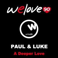 A Deeper Love - We Love 90